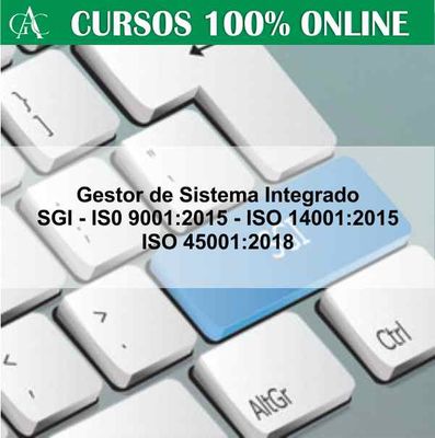 Gestor de Sistema Integrado  SGI - IS0 9001:2015 - ISO 14001:2015 – ISO 45001:2018