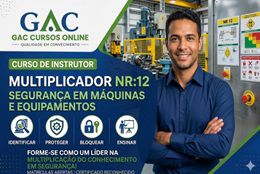 Curso de Instrutor Multiplicador NR:12 Segurança em Máquinas e Equipamentos