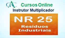 Curso de Instrutor Multiplicador NR-25 Resíduos Industriais