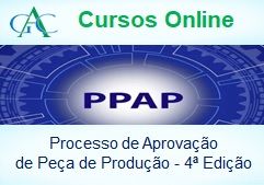 Curso do PPAP - Processo de Aprovação de Peça de Produção - 4ª Edição