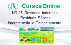 Curso NR-25 Resíduos Indutriais e Residuos Sólidos - Interpretação e Gerenciamento Integrado