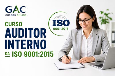 Curso Auditor Interno da ISO 9001:2015 Com base na ISO 19011:2018