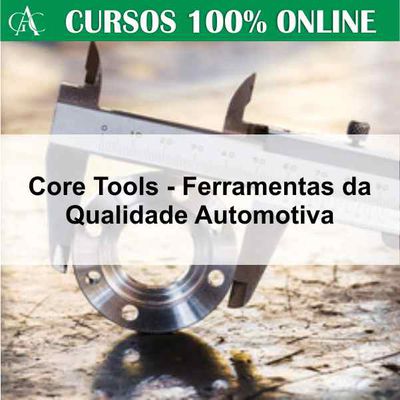 Core Tools - Ferramentas da Qualidade Automotiva
