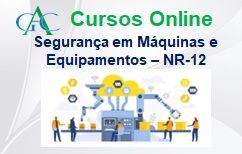 Curso Segurança no Trabalho em Máquinas e Equipamentos – NR-12