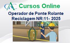 Curso de Reciclagem Operador de Ponte Rolante - NR:11 - 2025